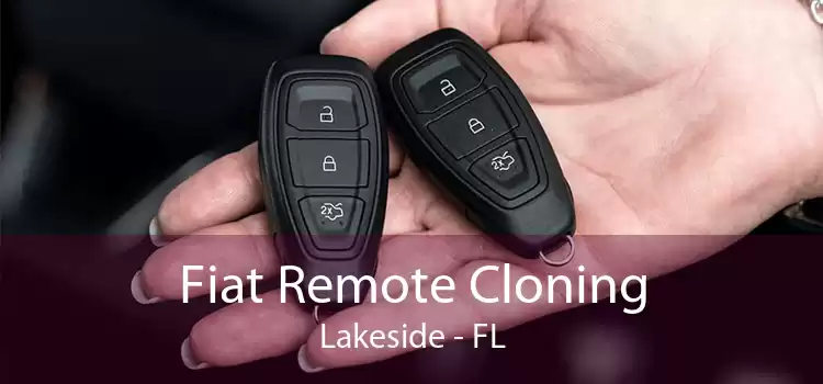 Fiat Remote Cloning Lakeside - FL