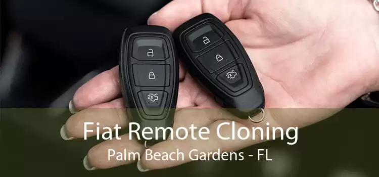 Fiat Remote Cloning Palm Beach Gardens - FL