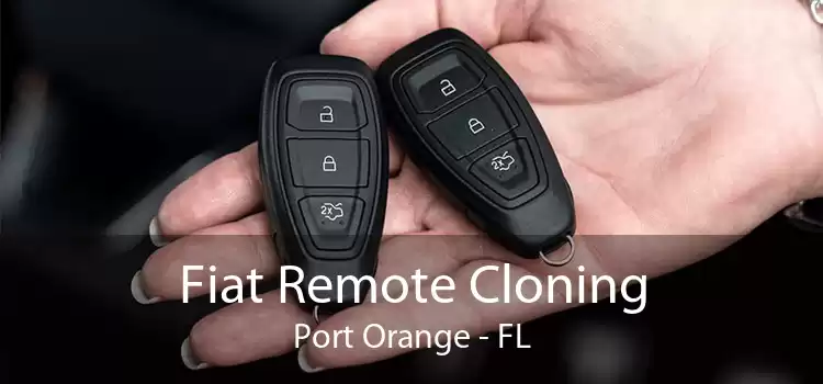 Fiat Remote Cloning Port Orange - FL