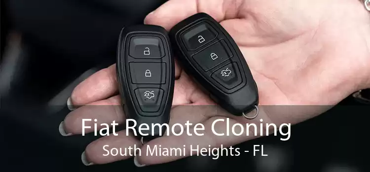 Fiat Remote Cloning South Miami Heights - FL
