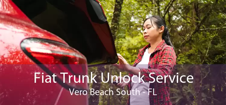 Fiat Trunk Unlock Service Vero Beach South - FL