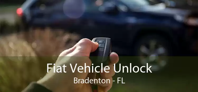 Fiat Vehicle Unlock Bradenton - FL