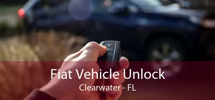 Fiat Vehicle Unlock Clearwater - FL