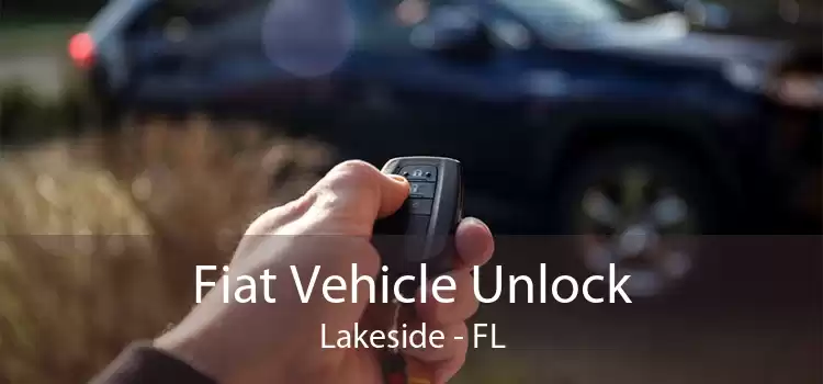 Fiat Vehicle Unlock Lakeside - FL
