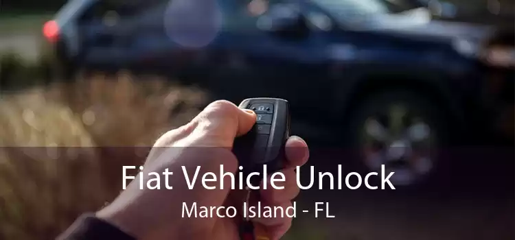 Fiat Vehicle Unlock Marco Island - FL