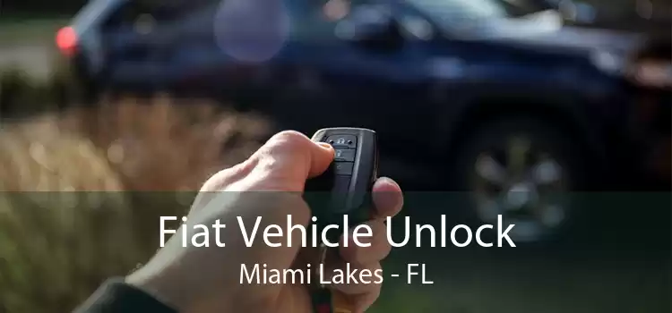 Fiat Vehicle Unlock Miami Lakes - FL