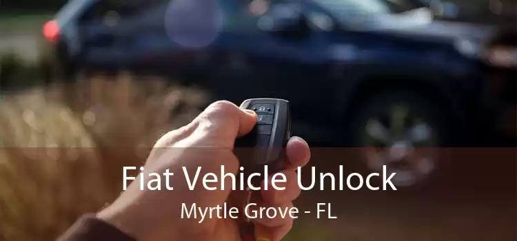 Fiat Vehicle Unlock Myrtle Grove - FL