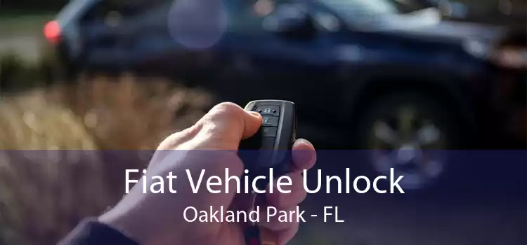 Fiat Vehicle Unlock Oakland Park - FL