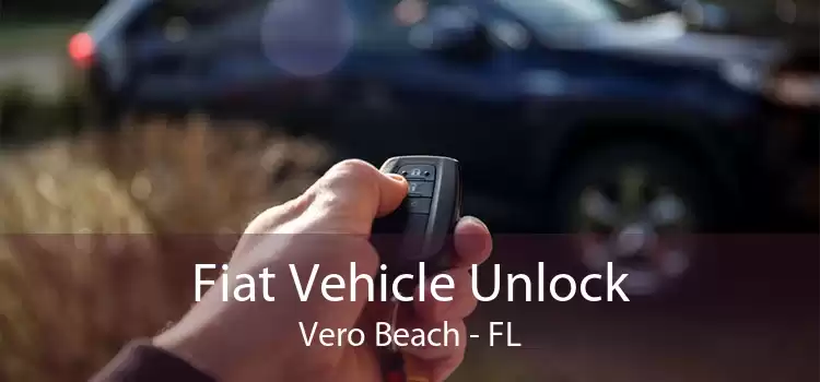 Fiat Vehicle Unlock Vero Beach - FL