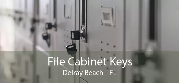File Cabinet Keys Delray Beach - FL