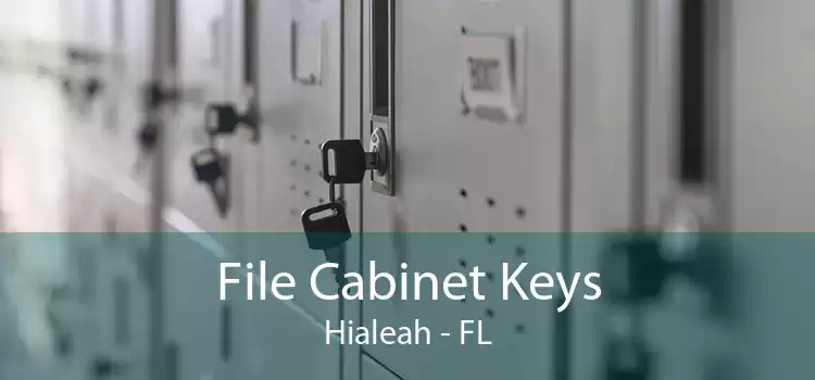 File Cabinet Keys Hialeah - FL