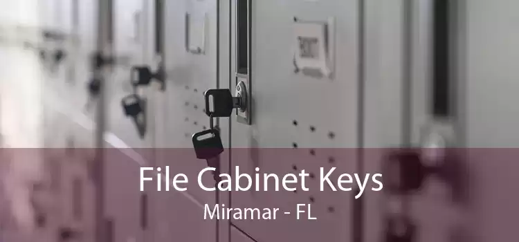 File Cabinet Keys Miramar - FL