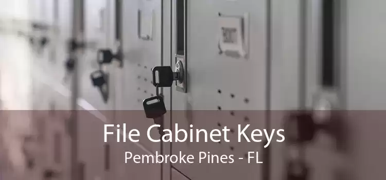 File Cabinet Keys Pembroke Pines - FL