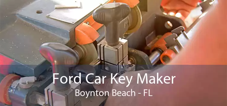 Ford Car Key Maker Boynton Beach - FL