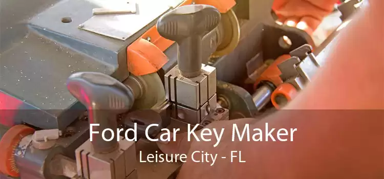Ford Car Key Maker Leisure City - FL