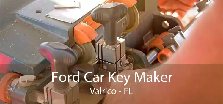 Ford Car Key Maker Valrico - FL