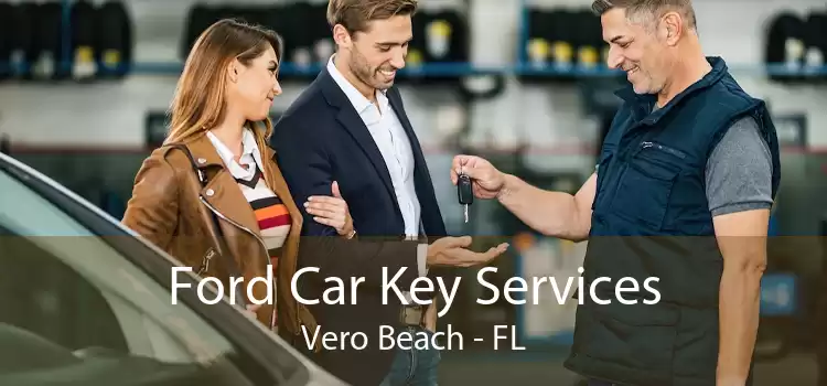 Ford Car Key Services Vero Beach - FL