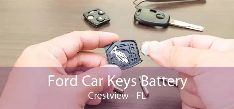 Ford Car Keys Battery Crestview - FL