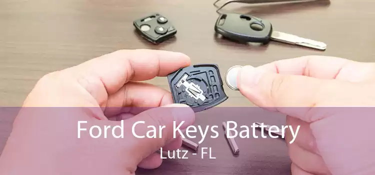 Ford Car Keys Battery Lutz - FL