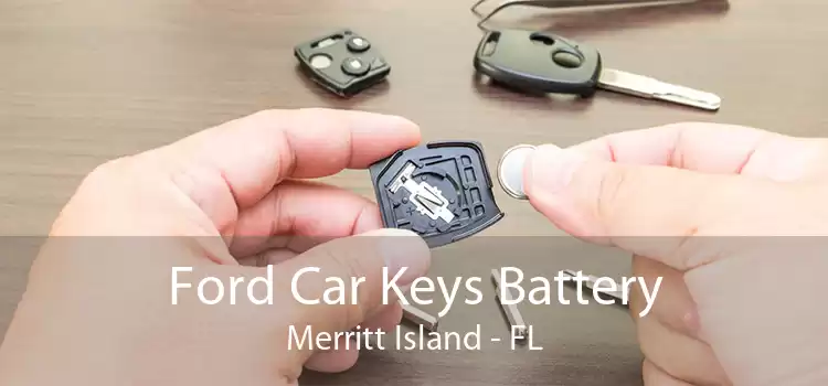 Ford Car Keys Battery Merritt Island - FL