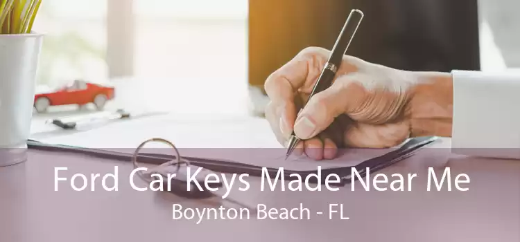 Ford Car Keys Made Near Me Boynton Beach - FL