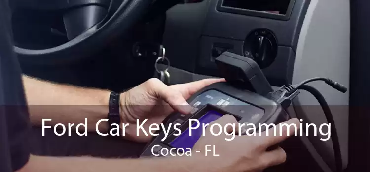 Ford Car Keys Programming Cocoa - FL