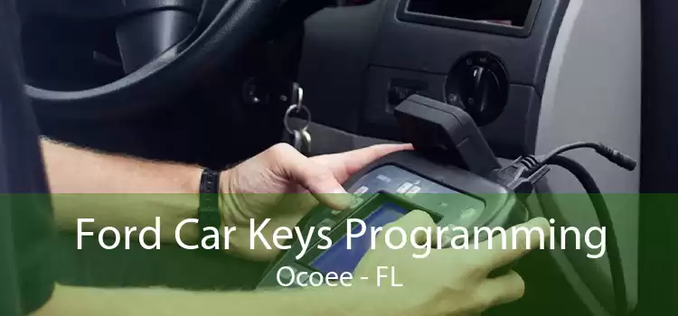 Ford Car Keys Programming Ocoee - FL