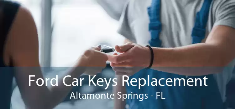 Ford Car Keys Replacement Altamonte Springs - FL