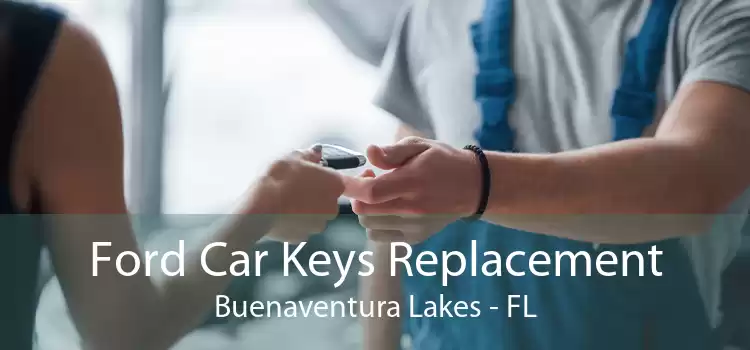 Ford Car Keys Replacement Buenaventura Lakes - FL