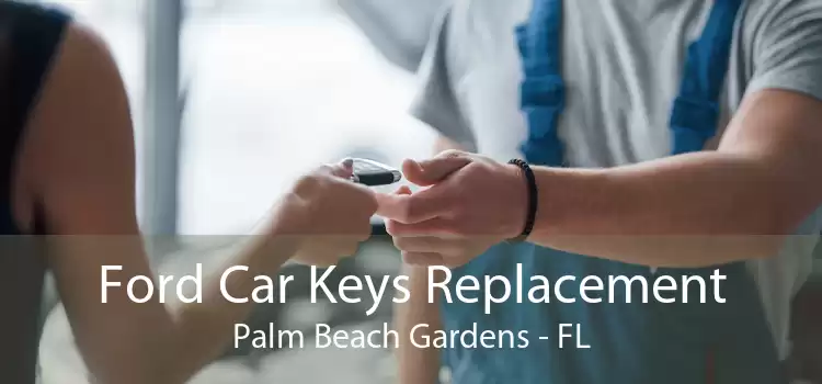 Ford Car Keys Replacement Palm Beach Gardens - FL