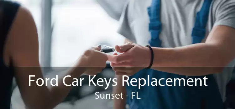 Ford Car Keys Replacement Sunset - FL