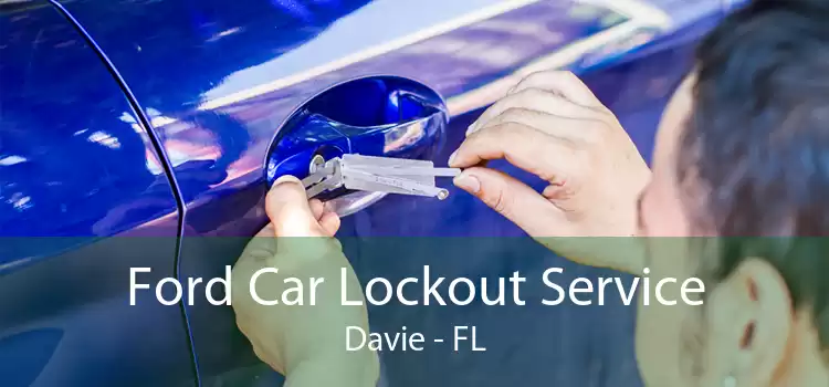 Ford Car Lockout Service Davie - FL