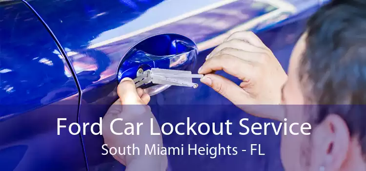 Ford Car Lockout Service South Miami Heights - FL