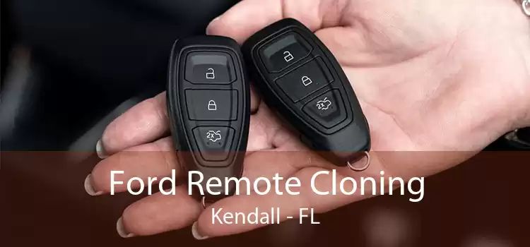Ford Remote Cloning Kendall - FL