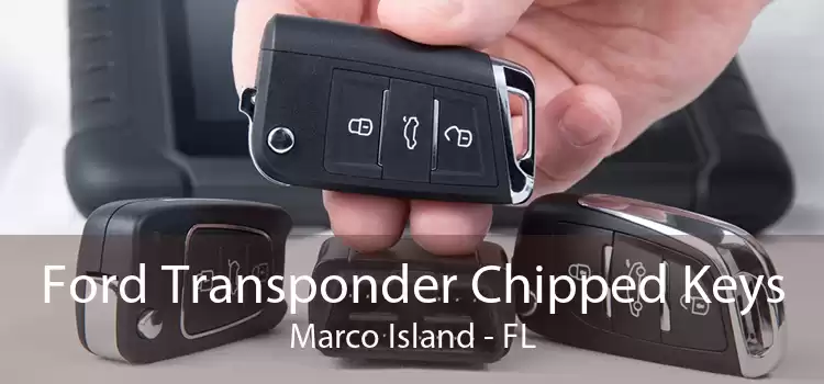 Ford Transponder Chipped Keys Marco Island - FL