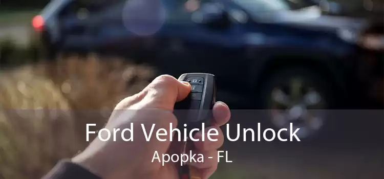 Ford Vehicle Unlock Apopka - FL