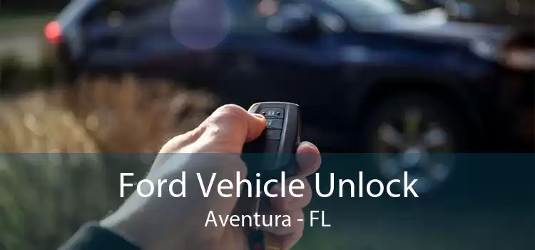 Ford Vehicle Unlock Aventura - FL