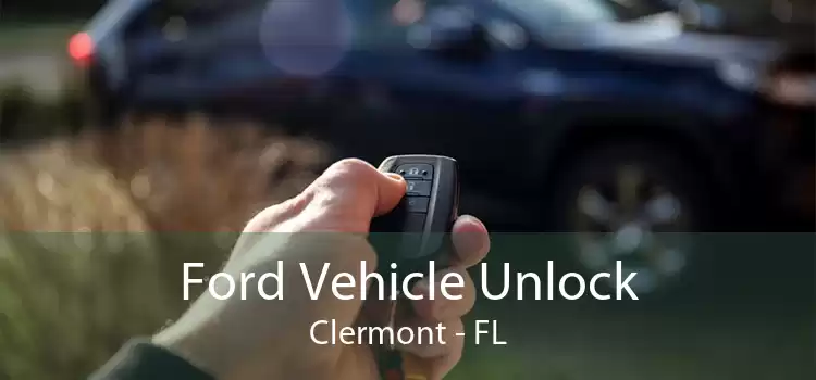 Ford Vehicle Unlock Clermont - FL