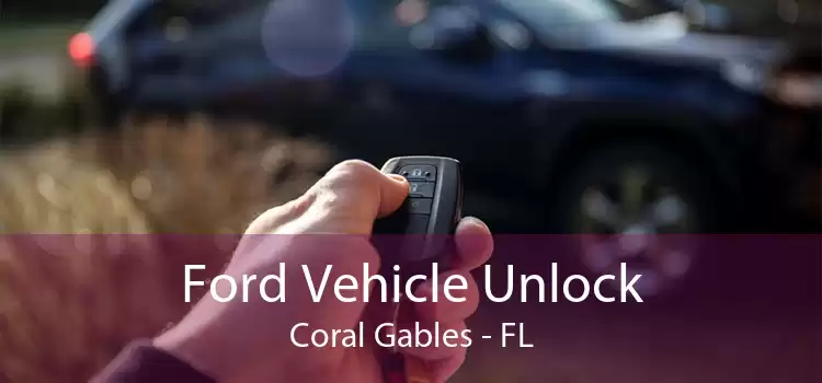 Ford Vehicle Unlock Coral Gables - FL