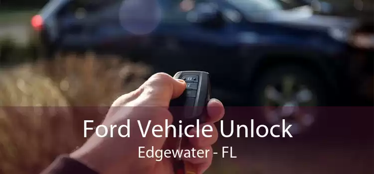 Ford Vehicle Unlock Edgewater - FL