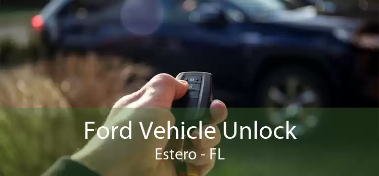 Ford Vehicle Unlock Estero - FL