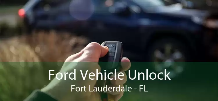Ford Vehicle Unlock Fort Lauderdale - FL