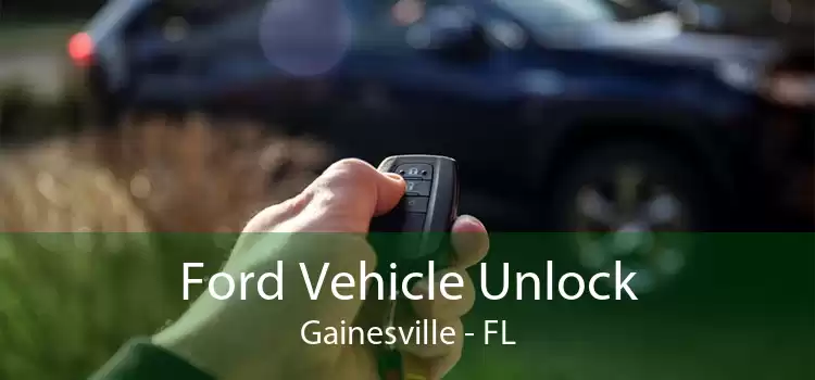 Ford Vehicle Unlock Gainesville - FL