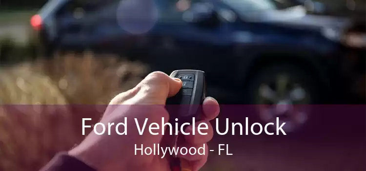 Ford Vehicle Unlock Hollywood - FL