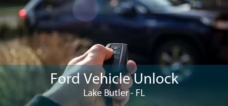Ford Vehicle Unlock Lake Butler - FL