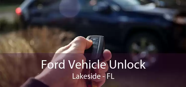 Ford Vehicle Unlock Lakeside - FL