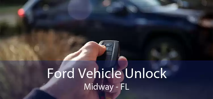 Ford Vehicle Unlock Midway - FL