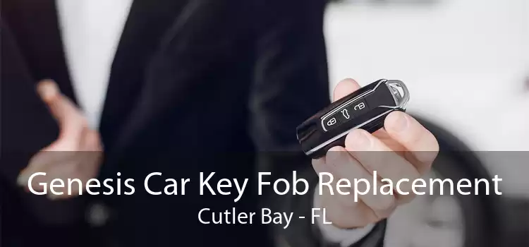 Genesis Car Key Fob Replacement Cutler Bay - FL