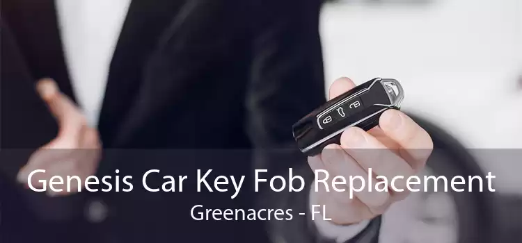 Genesis Car Key Fob Replacement Greenacres - FL