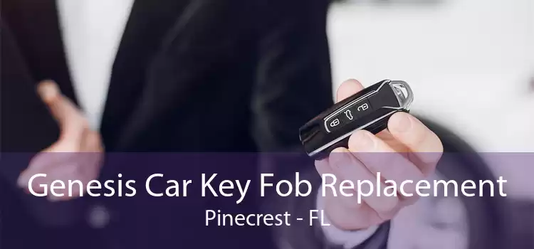 Genesis Car Key Fob Replacement Pinecrest - FL